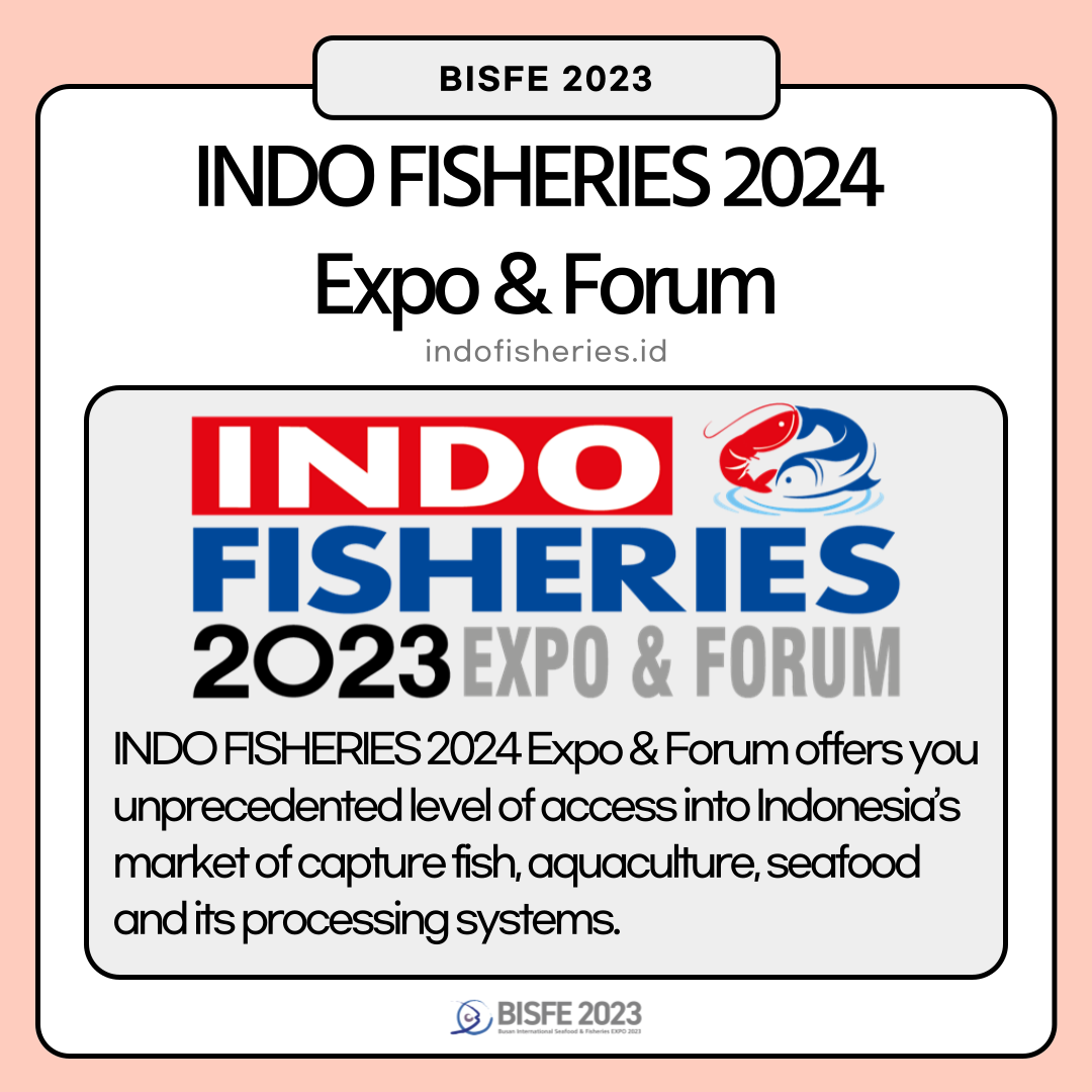 INDO FISHERIES 2024 Expo & Forum